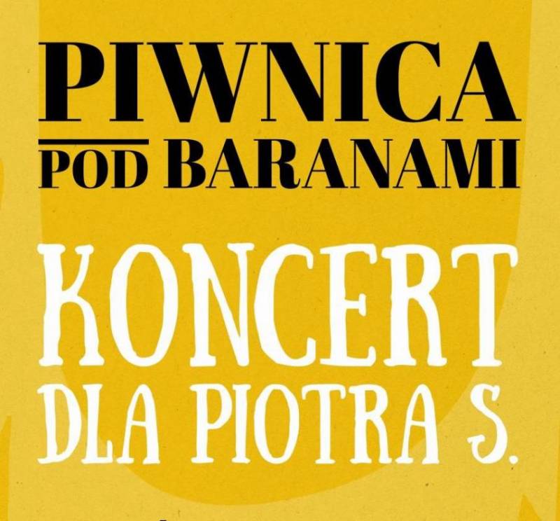 Piwnica pod baranami: Koncert dla Piotra S.