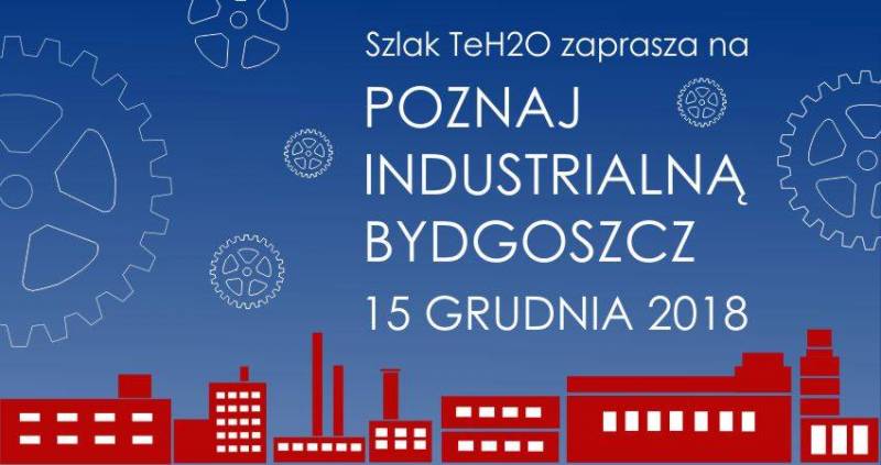 Poznaj industrialną Bydgoszcz - edycja zimowa