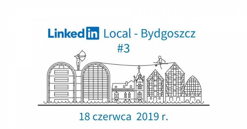 LinkedIn Local Bydgoszcz #3