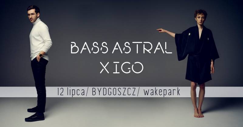 WYPRZEDANE. Bass Astral x Igo