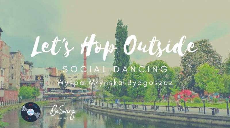 Let's Hop Outside - social dancing