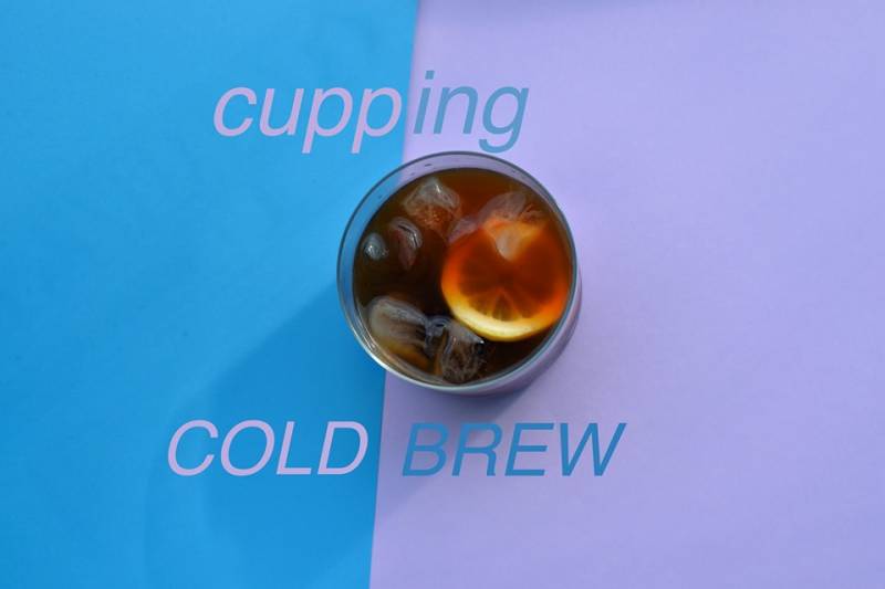 Cupping COLD BREW