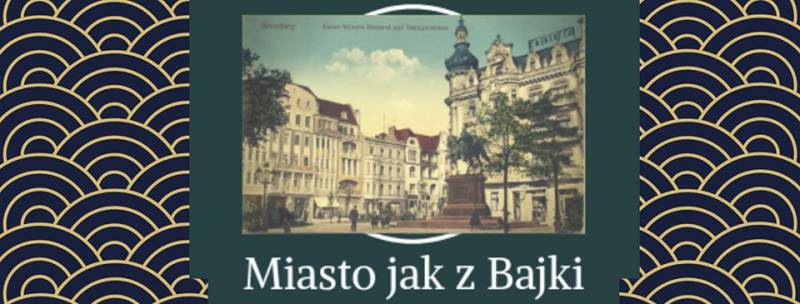 Wystawa Miasto jak z Bajki 4 - Bydgoszcz na starej poczt
