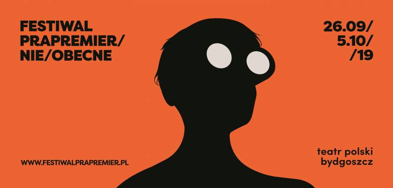 Festiwal Prapremier 2019/Nie/obecne - An Ongoing Song