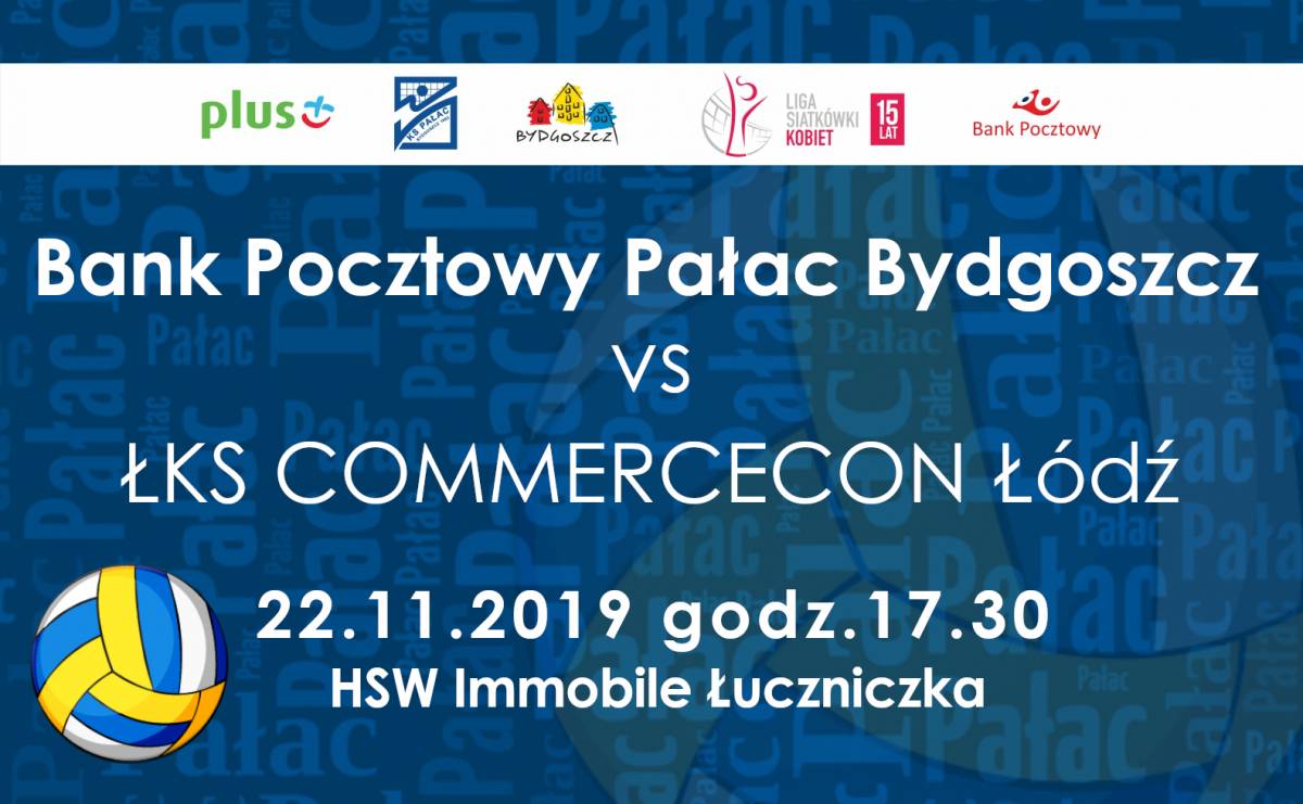 Siatkówka kobiet: Bank Pocztowy Pałac Bydgoszcz - ŁKS COMMERCECON Łódź
