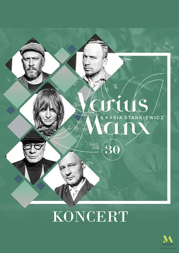 Varius Manx & Kasia Stankiewicz - 30-lecie