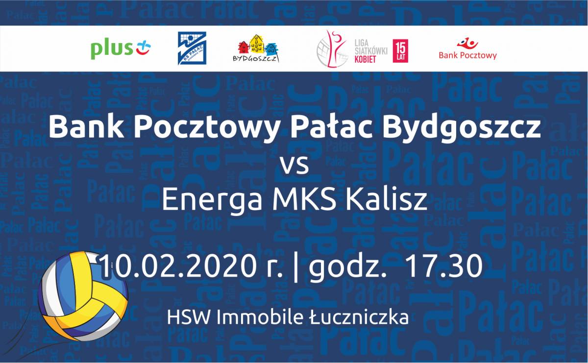 Siatkówka kobiet: Bank Pocztowy Pałac Bydgoszcz - Energa MKS Kalisz