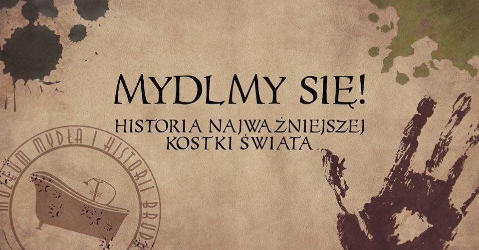 Muzeum Mydła i Historii Brudu