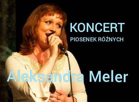 Aleksandra Meler - koncert piosenek różnych
