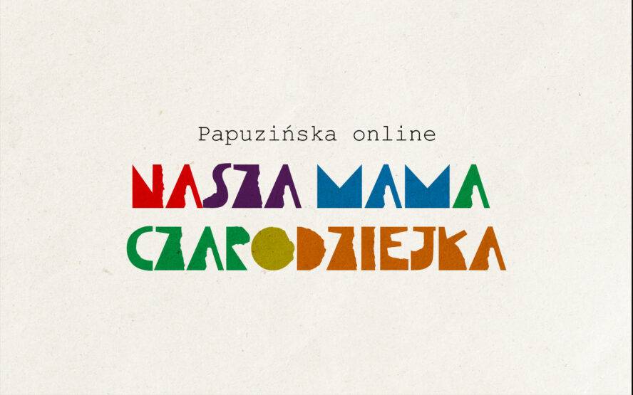 Nasza mama czarodziejka - Papuzińska online