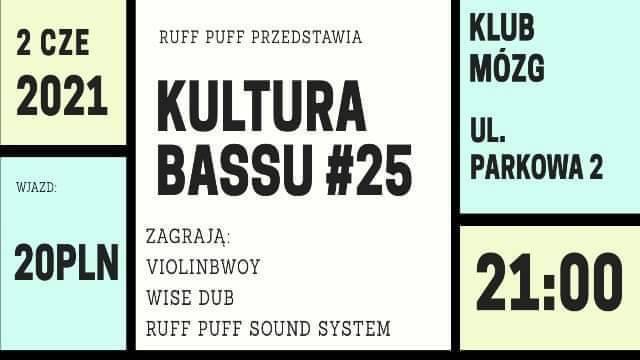 Kultura Bassu 25 # Violinbwoy #Wise Dub # Ruff Puff Sound System