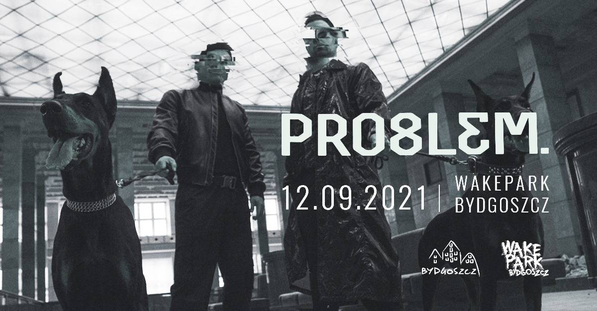 PRO8L3M - koncert