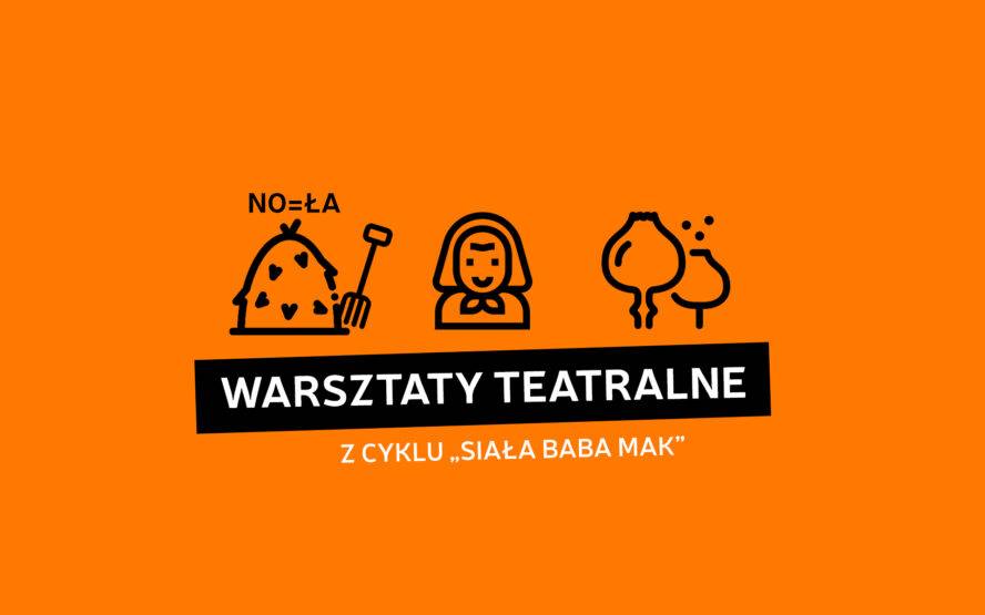 Warsztaty teatralne - Ziemniaczany Teatr, z cyklu - Sia