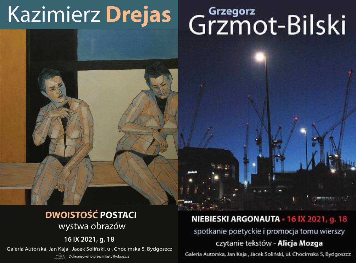 Spotkanie poetyckie z Grzegorzem J. Grzmot-Bilskim / Dwoistość postaci – otwarcie wystawy obrazów Kazimierza Drejasa