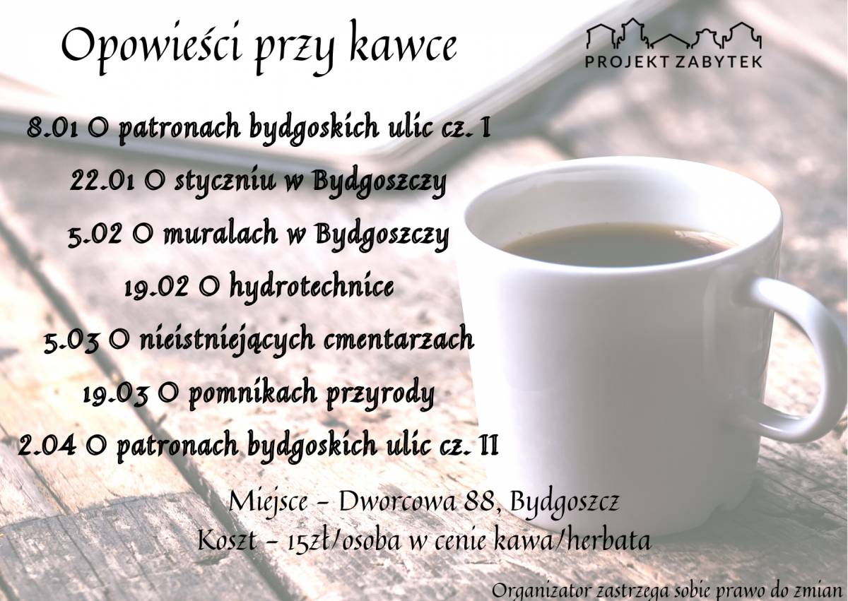 Opowieści przy kawce - Opowieść o Styczniu w Bydgoszczy
