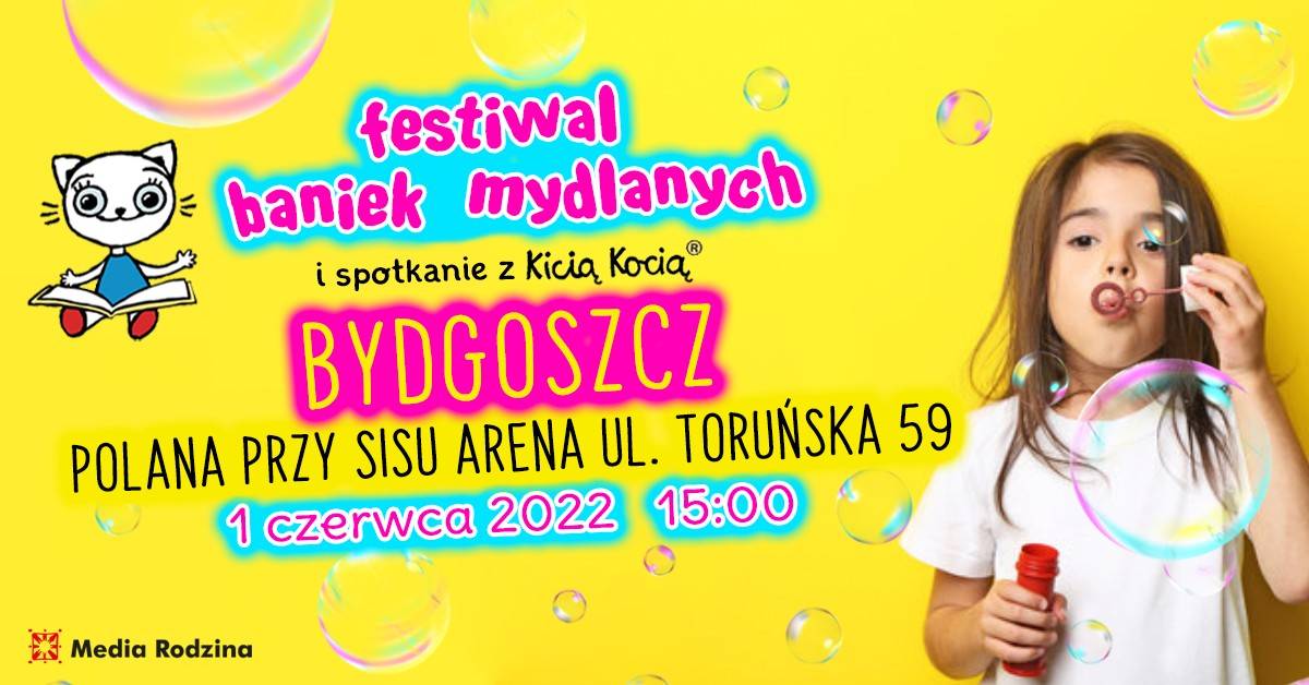 Festiwal Baniek Mydlanych z Kicią Kocią