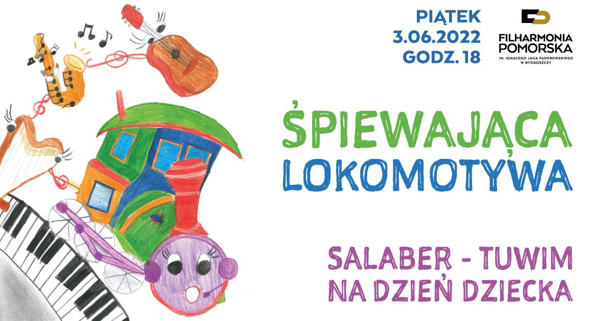 Śpiewająca lokomotywa. Salaber-Tuwim na Dzień Dziecka