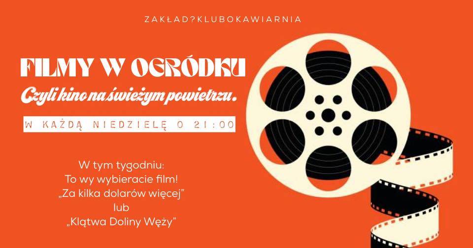 FILMY W OGRÓDKU czyli kino na świeżym powietrzu vol.2