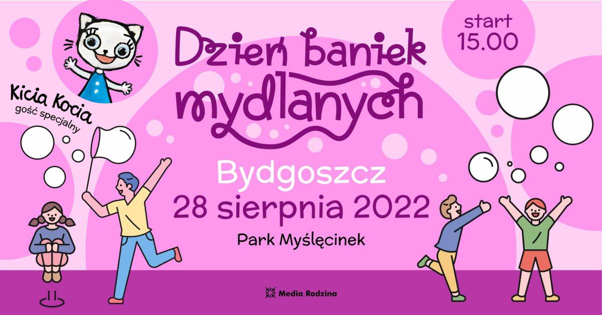 Dzień Baniek Mydlanych Bydgoszcz'22