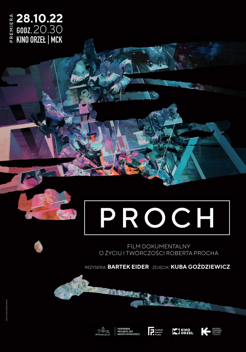 „PROCH” Film dokumentalny o życiu i twórczości Roberta Procha (30′) - premiera