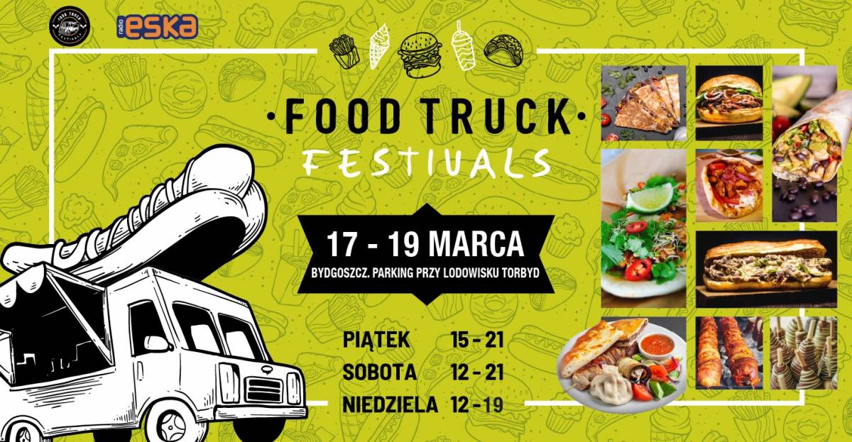 Food Truck Festivals w Bydgoszczy vol. 4 #Rozpoczęcie Sezonu
