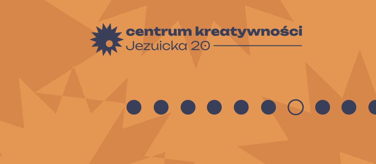 Centrum Kreatywności Jezuicka 20 