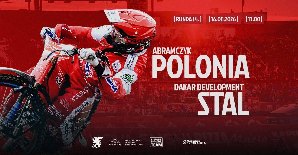 Metalkas 2. Ekstraliga: Abramczyk Polonia Bydgoszcz - Dakar Development Stal Rzeszów