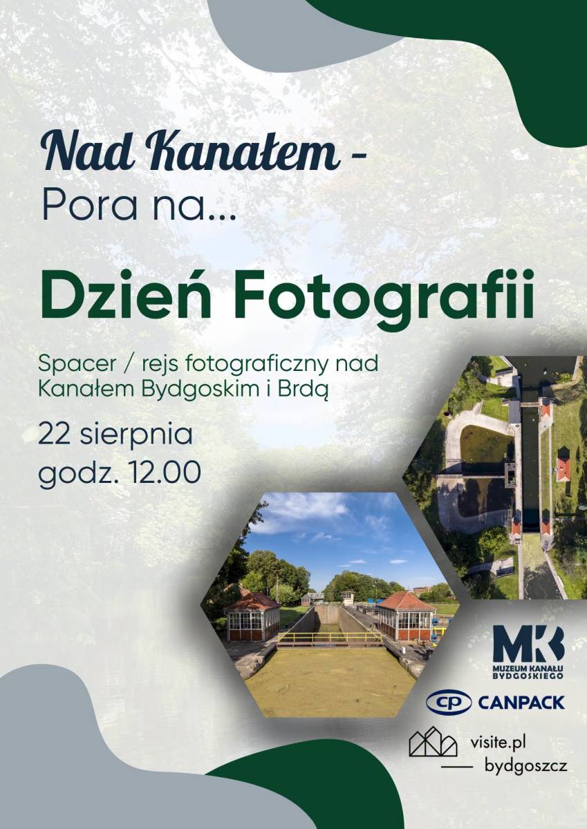Nad Kanałem - pora na...Dzień Fotografii ZAPISY
