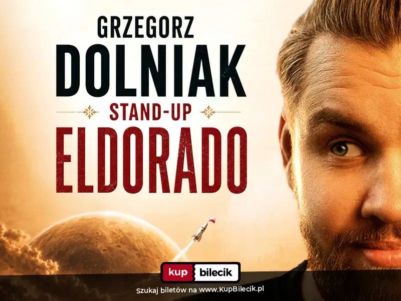 Stand-up Grzegorz Dolniak ” ELDORADO”